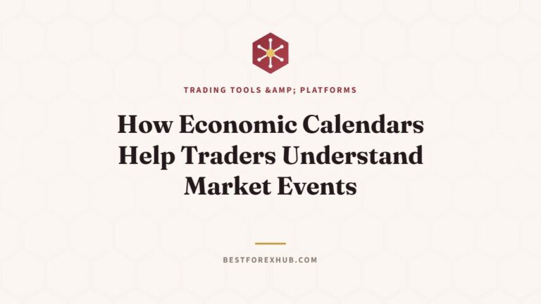 How Economic Calendars Help Traders Understand Market Events